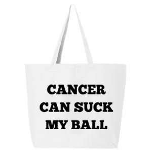 Testicular Cancer Funny Survivor Cancer Can Suck My Ball Meaningful Gift 25L Jumbo Tote