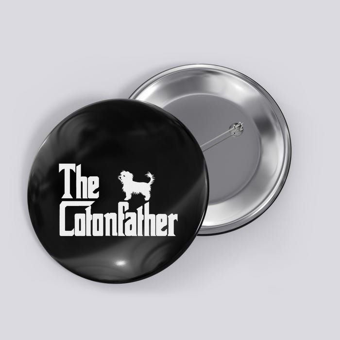 The Cotonfather Funny Coton De Tulear Dog Dad Button