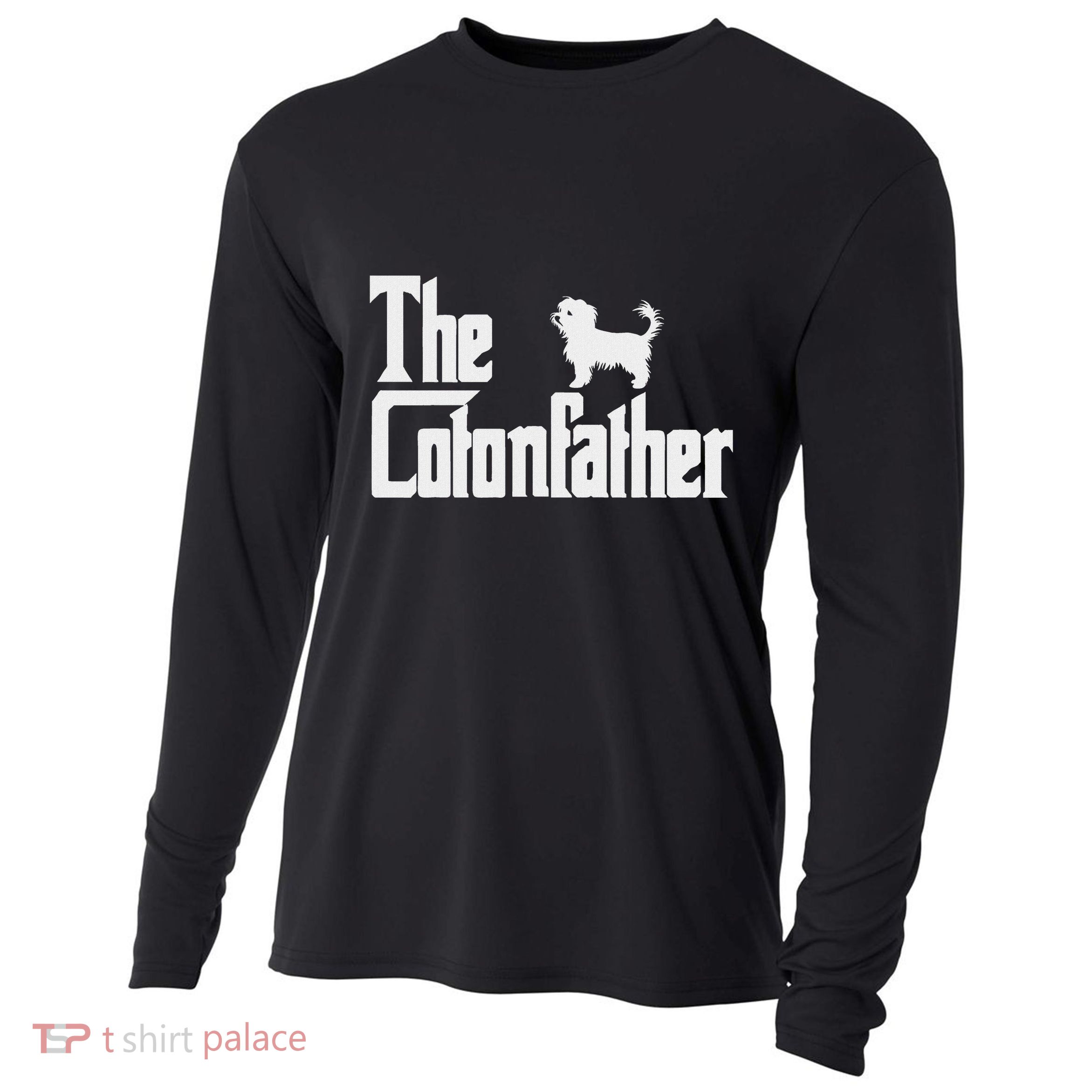 The Cotonfather Funny Coton De Tulear Dog Dad Cooling Performance Long Sleeve Crew