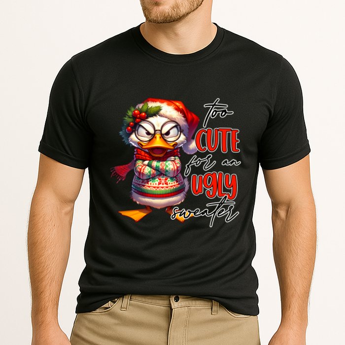 Too Cute For An Ugly Sweater Funny Sarcastic Grumpy Duck Christmas Performance Shirt