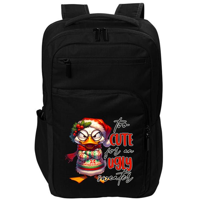 Too Cute For An Ugly Sweater Funny Sarcastic Grumpy Duck Christmas Impact Tech Backpack
