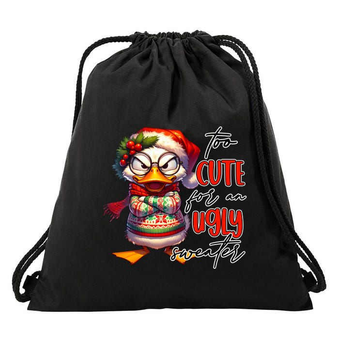 Too Cute For An Ugly Sweater Funny Sarcastic Grumpy Duck Christmas Drawstring Bag