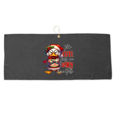 Too Cute For An Ugly Sweater Funny Sarcastic Grumpy Duck Christmas Large Microfiber Waffle Golf Towel