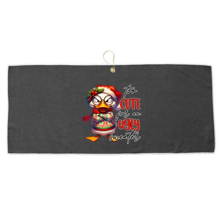 Too Cute For An Ugly Sweater Funny Sarcastic Grumpy Duck Christmas Large Microfiber Waffle Golf Towel