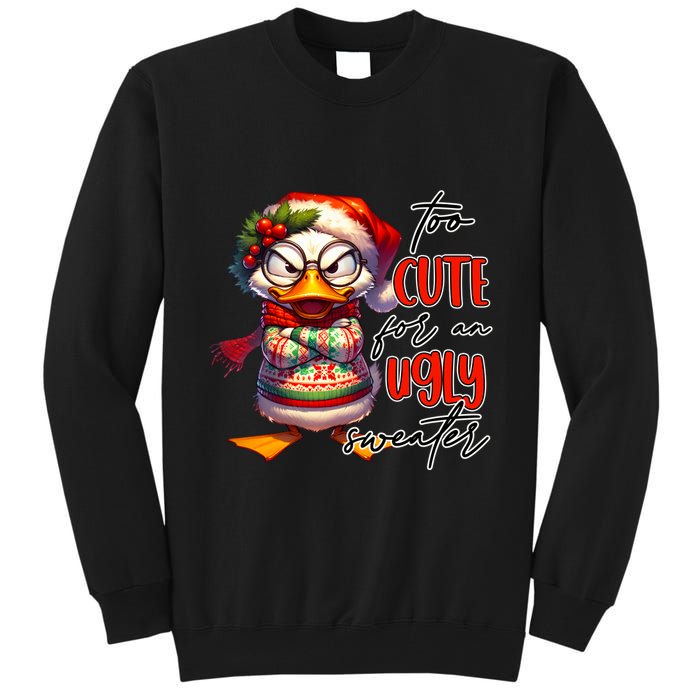 Too Cute For An Ugly Sweater Funny Sarcastic Grumpy Duck Christmas Tall Sweatshirt