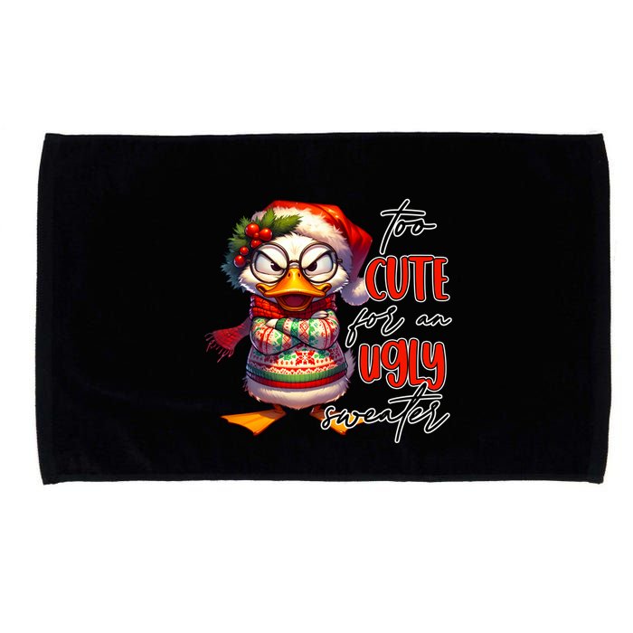 Too Cute For An Ugly Sweater Funny Sarcastic Grumpy Duck Christmas Microfiber Hand Towel