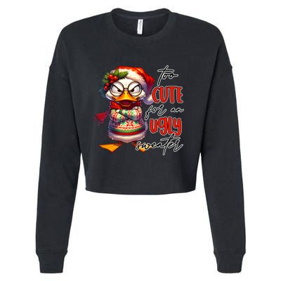Too Cute For An Ugly Sweater Funny Sarcastic Grumpy Duck Christmas Cropped Pullover Crew