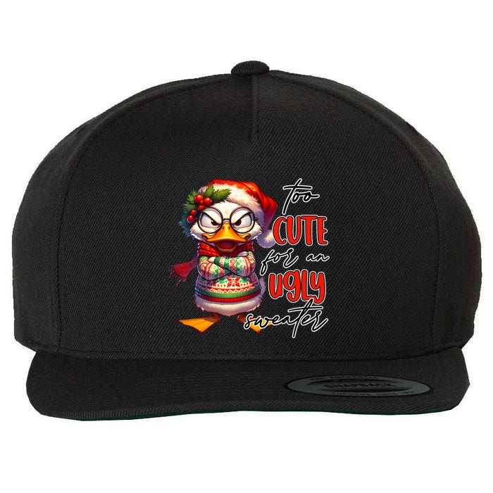 Too Cute For An Ugly Sweater Funny Sarcastic Grumpy Duck Christmas Wool Snapback Cap