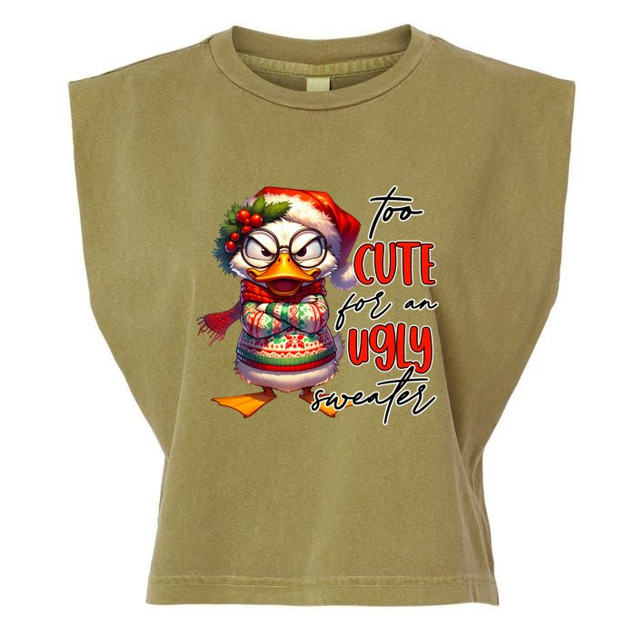 Too Cute For An Ugly Sweater Funny Sarcastic Grumpy Duck Christmas Garment-Dyed Women's Muscle Tee