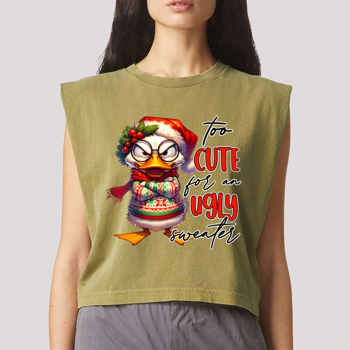 Too Cute For An Ugly Sweater Funny Sarcastic Grumpy Duck Christmas Garment-Dyed Women's Muscle Tee
