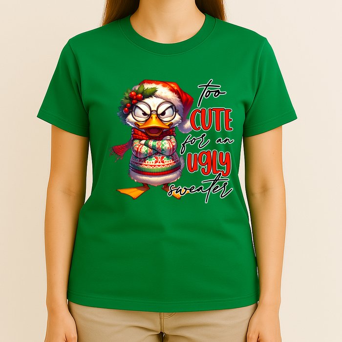 Too Cute For An Ugly Sweater Funny Sarcastic Grumpy Duck Christmas T-Shirt