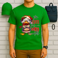 Too Cute For An Ugly Sweater Funny Sarcastic Grumpy Duck Christmas T-Shirt