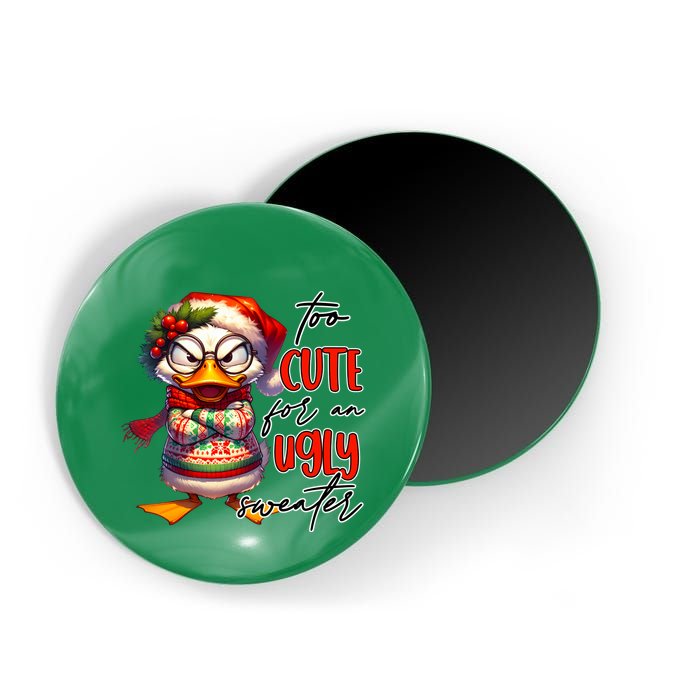 Too Cute For An Ugly Sweater Funny Sarcastic Grumpy Duck Christmas Magnet