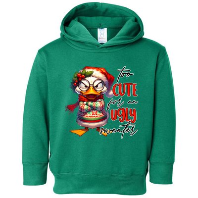 Too Cute For An Ugly Sweater Funny Sarcastic Grumpy Duck Christmas Toddler Hoodie
