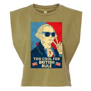 Too Cool For British Rule George Washington 4th Of July Garment-Dyed Women's Muscle Tee