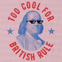 Too Cool For British Rule Funny Ben Benjamin Franklin 4th Of July 25L Jumbo Tote