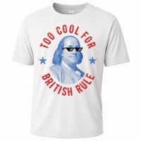 Too Cool For British Rule Funny Ben Benjamin Franklin 4th Of July Performance Shirt