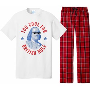 Too Cool For British Rule Funny Ben Benjamin Franklin 4th Of July Pajama Set