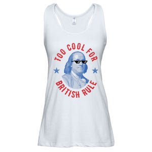 Too Cool For British Rule Funny Ben Benjamin Franklin 4th Of July Ladies Essential Flowy Tank