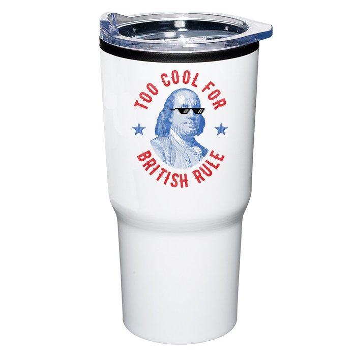 Too Cool For British Rule Funny Ben Benjamin Franklin 4th Of July Tumbler