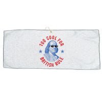 Too Cool For British Rule Funny Ben Benjamin Franklin 4th Of July Large Microfiber Waffle Golf Towel