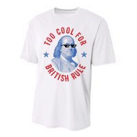 Too Cool For British Rule Funny Ben Benjamin Franklin 4th Of July Performance Sprint T-Shirt