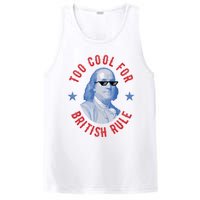 Too Cool For British Rule Funny Ben Benjamin Franklin 4th Of July PosiCharge Competitor Tank