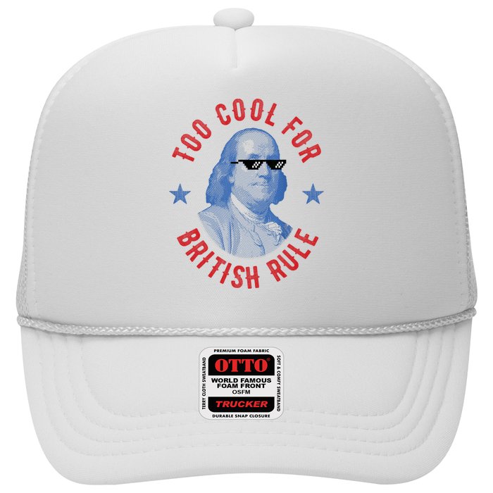 Too Cool For British Rule Funny Ben Benjamin Franklin 4th Of July Hat