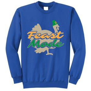 Thanksgiving Cute Gift Feast Mode Tees Turkey Funny Gift Tall Sweatshirt