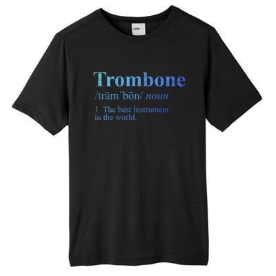 Trombone Cute Gift The Best Instrut In The World Tall Fusion ChromaSoft Performance T-Shirt