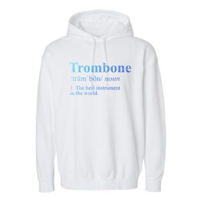 Trombone Cute Gift The Best Instrut In The World Garment-Dyed Fleece Hoodie