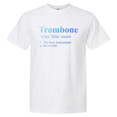 Trombone Cute Gift The Best Instrut In The World Garment-Dyed Heavyweight T-Shirt