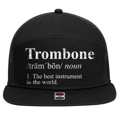 Trombone Cute Gift The Best Instrut In The World 7 Panel Mesh Trucker Snapback Hat