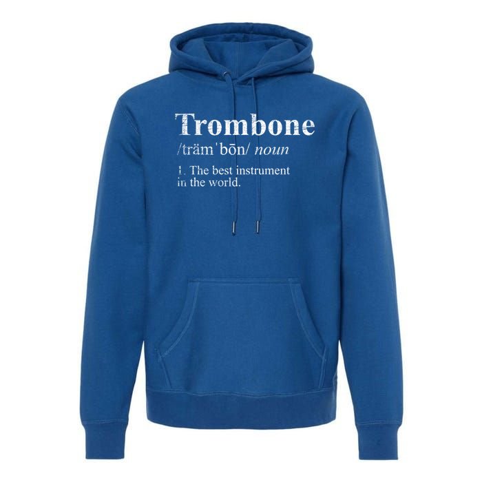 Trombone Cute Gift The Best Instrut In The World Premium Hoodie