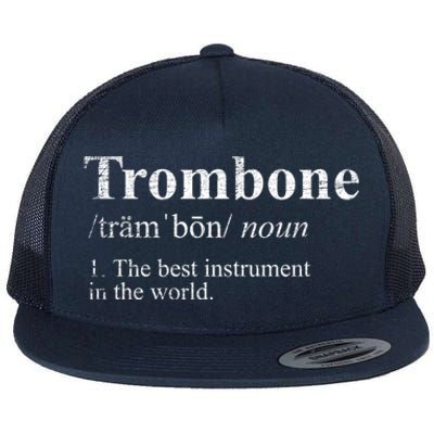 Trombone Cute Gift The Best Instrut In The World Flat Bill Trucker Hat