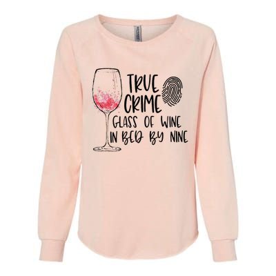 True Crime Glass Of Wine In Bed By Nine Meme Quote Womens California Wash Sweatshirt