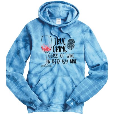 True Crime Glass Of Wine In Bed By Nine Meme Quote Tie Dye Hoodie