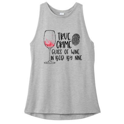 True Crime Glass Of Wine In Bed By Nine Meme Quote Ladies PosiCharge Tri-Blend Wicking Tank