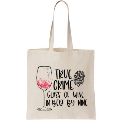 True Crime Glass Of Wine In Bed By Nine Meme Quote Bag