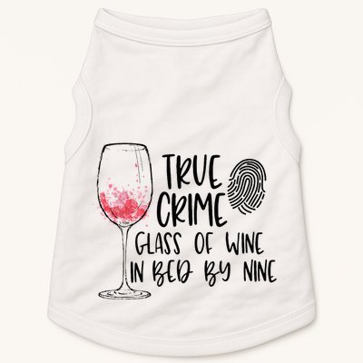 True Crime Glass Of Wine In Bed By Nine Meme Quote Doggie Tank