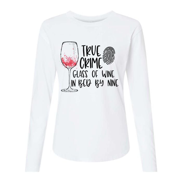 True Crime Glass Of Wine In Bed By Nine Meme Quote Womens Cotton Relaxed Long Sleeve T-Shirt