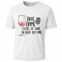 True Crime Glass Of Wine In Bed By Nine Meme Quote Cooling Performance Crew T-Shirt