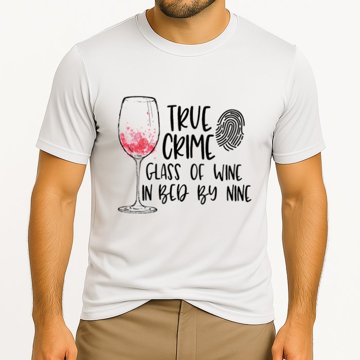 True Crime Glass Of Wine In Bed By Nine Meme Quote Cooling Performance Crew T-Shirt