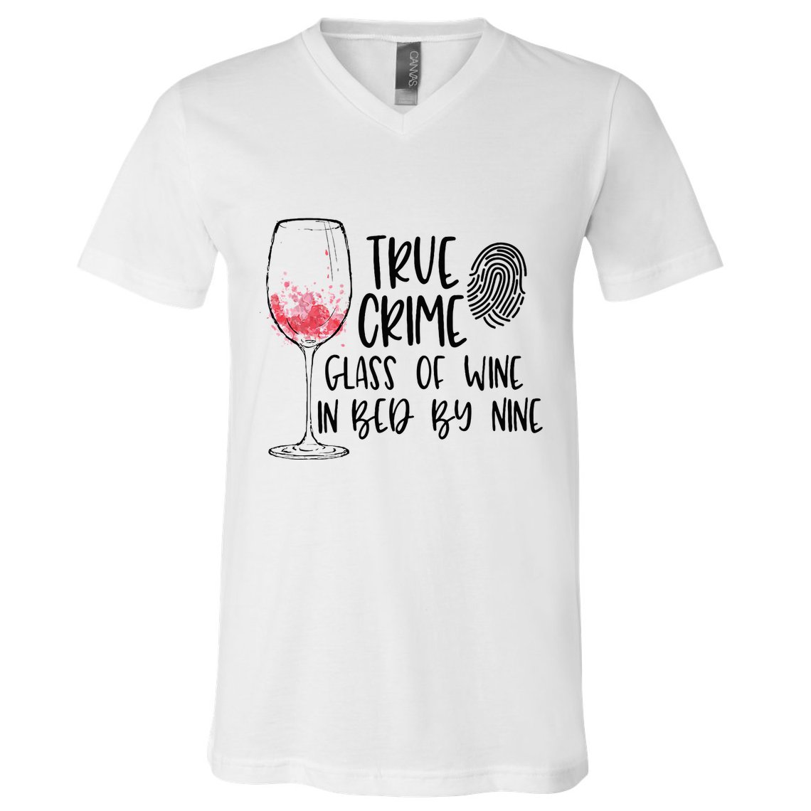 True Crime Glass Of Wine In Bed By Nine Meme Quote V-Neck T-Shirt