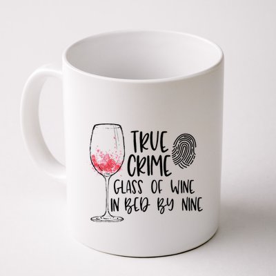 True Crime Glass Of Wine In Bed By Nine Meme Quote Mug