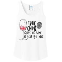 True Crime Glass Of Wine In Bed By Nine Meme Quote Ladies Essential Tank