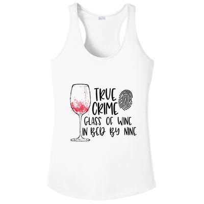 True Crime Glass Of Wine In Bed By Nine Meme Quote Ladies PosiCharge Competitor Racerback Tank