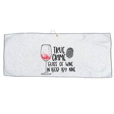 True Crime Glass Of Wine In Bed By Nine Meme Quote Large Microfiber Waffle Golf Towel