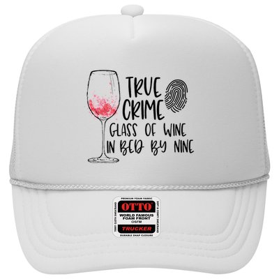 True Crime Glass Of Wine In Bed By Nine Meme Quote Trucker Hat