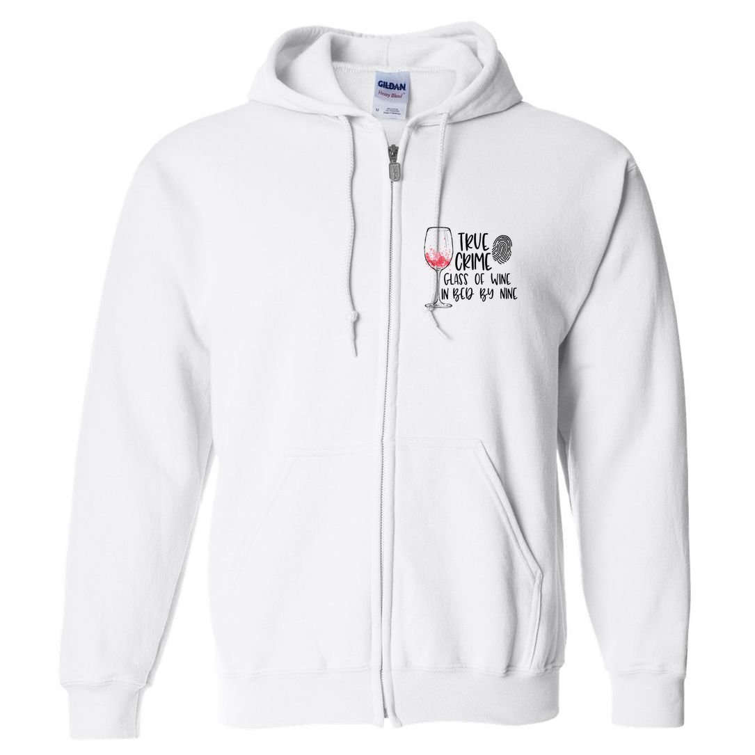 True Crime Glass Of Wine In Bed By Nine Meme Quote Full Zip Hoodie